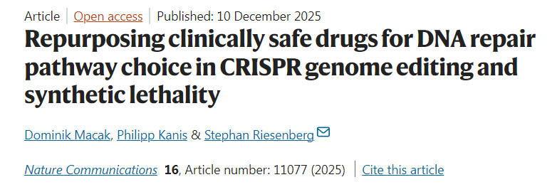將臨床安全藥物用于CRISPR基因編輯與合成致死性中的DNA修復通路選擇:一種老藥新用策略 將臨床安全藥物用于CRISPR基因編輯與合成致死性中的DNA修復通路選擇:一種老藥新用策略
